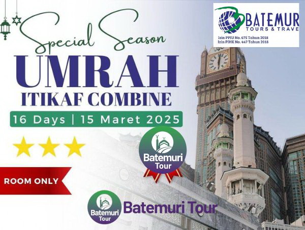 Paket Umrah Ramadhan 1446H, Rh-Btt,  Itikaf 16 Hari, Keberangkatan 15 Maret 2025